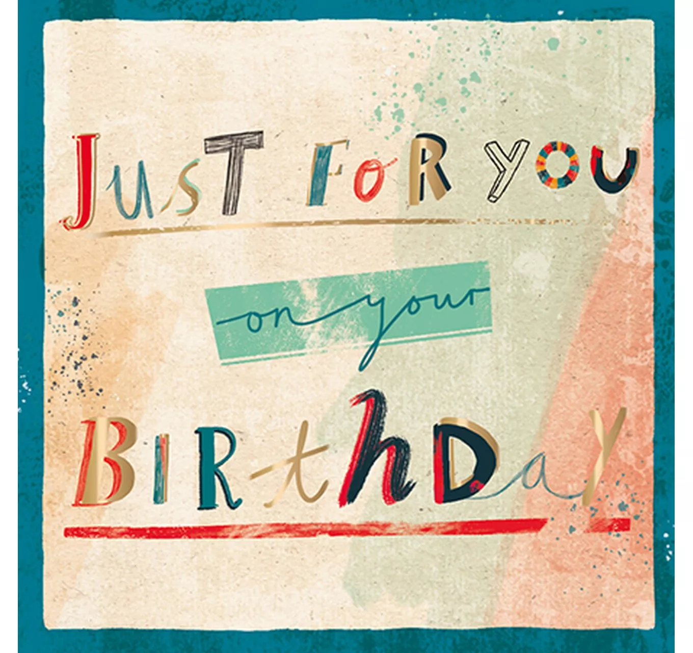 Birthday Card - Just For You