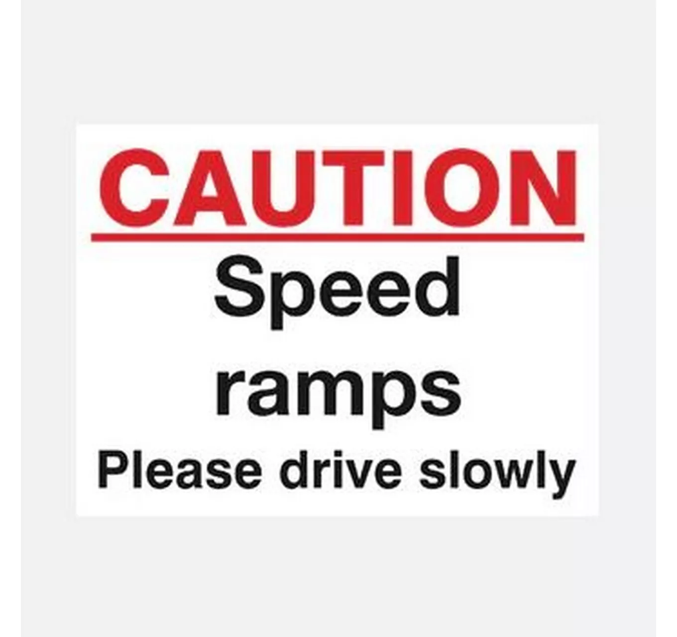 Caution Speed Ramps Sign